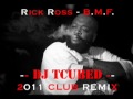* NEW * 2011 Rick Ross - BMF ( Dj TcubeD OFFICIAL CLUB REMIX )