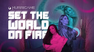 Hurricane - Set The World On Fire