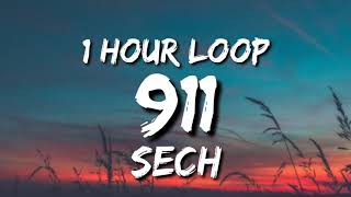 Sech - 911 (1 Hour Loop) \