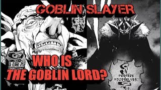 Who is the Goblin Lord?Goblin Slayer Villains