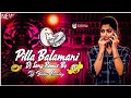 pilla Balamani Folk dj Song remix by dj Babu Smiley