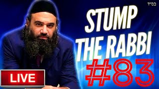 STUMP THE RABBI (83) Teach or Die?, KINDERGARTEN, Chassidut, PEDOPHILES, REBELLIOUS WIFE