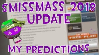 TF2 SMISSMASS UPDATE 2018 - My Predictions + Hopes!