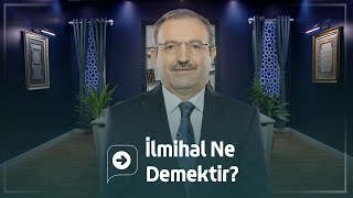 İlmihal Ne Demektir? | Prof. Dr. Hacı Mehmet Günay