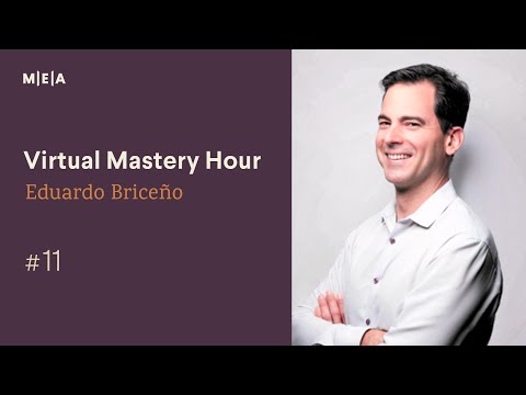 Eduardo Briceño | MEA Virtual Mastery Hour