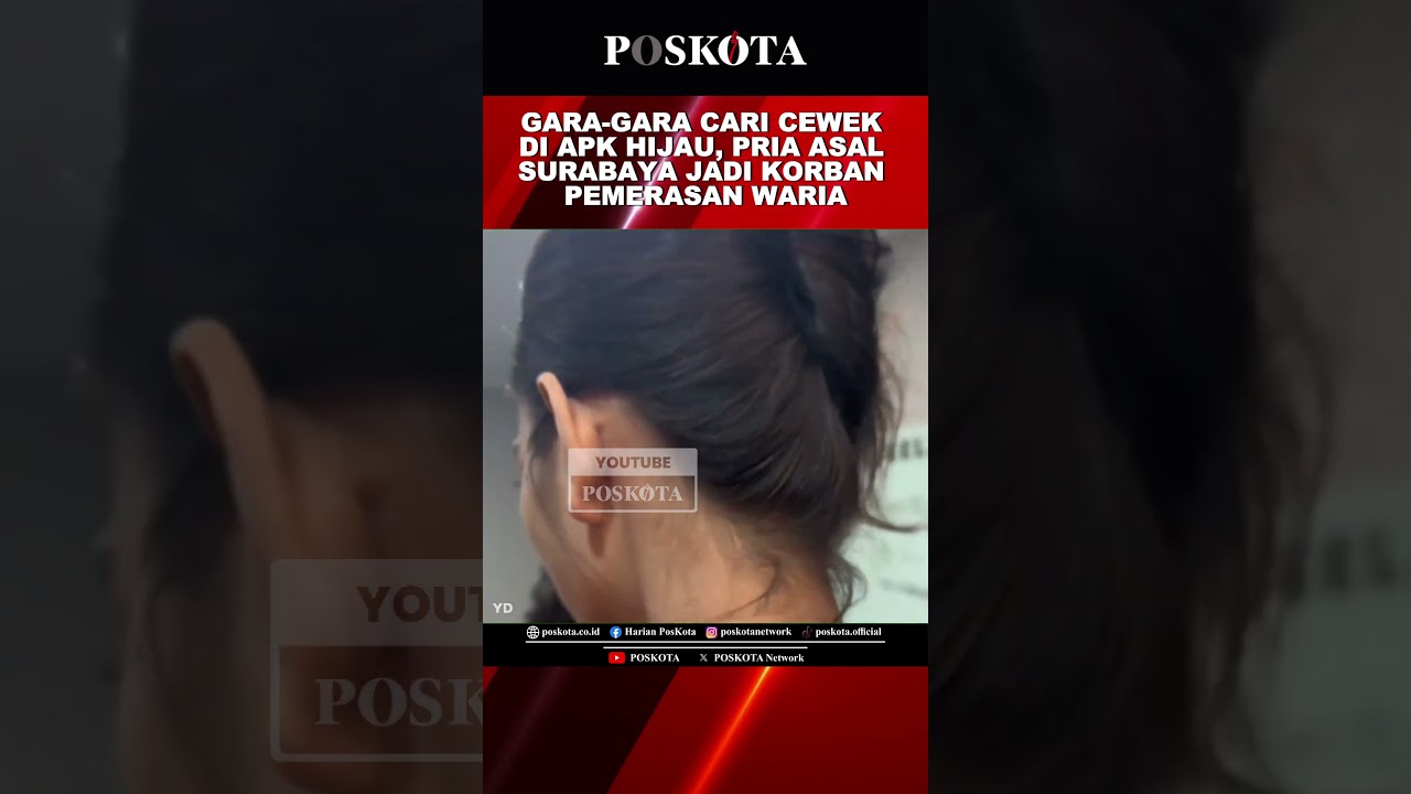 Because of looking for a girl on Apk Hijau, a man from Surabaya Because of looking for a girl on Apk Hijau, a man from Surabaya