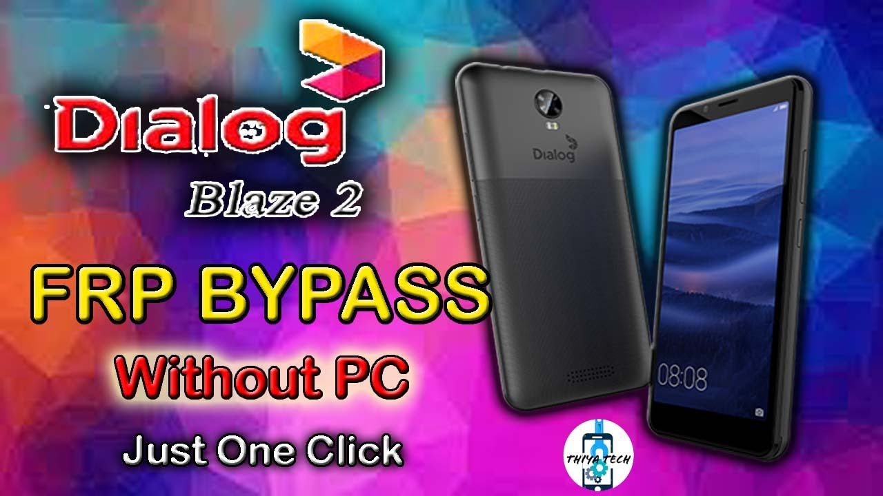 Dialog BLAZE 2 FRP Bypass without PC/How to remove Dialog BLAZE 2 FRP Bypass without PC/How to remove