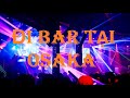 Quán Bar lớn nhất của người Việt Tại Osaka (BM CLUB) có gì? Đi bar ở Nhật có tốn kém không?