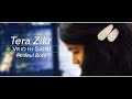 Tera Zikr | Vridhi Saini Ft. Jitul Boro | Female Cover | Darshan Raval