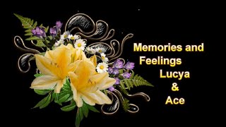 Watch Lucya  Ace Memories  Feelings video