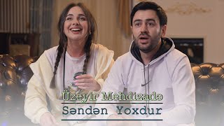 Uzeyir Mehdizade - Senden Yoxdur (   Clip ) 2022