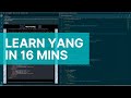 Learn YANG! Full Tutorial for Beginners (Yet Another Next Generation)