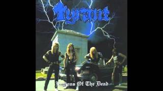 Watch Tyrant Legions Of The Dead video