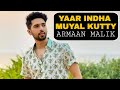 Armaan Malik - Yaar indha MuyalKutty (Tamil Song) || Live Version || SLV2020