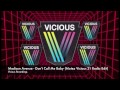 Madison Avenue - Don't Call Me Baby (Motez Vicious 21 Radio Edit)