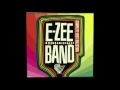 E-ZEE BAND - Jumpin' Alright
