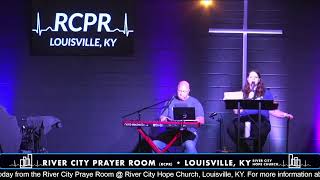 05•25•22 River City Prayer Room (RCPR) • Louisville, KY