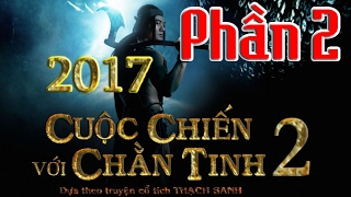 Cuộc Chiến Với Chằn Tinh 2 | Thần Thoại Thạch Sanh | Cổ Tích Việt Nam | Phim Chiếu Rạp