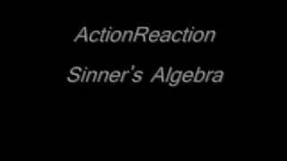 Watch Actionreaction Sinners Algebra video