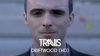 Travis - Driftwood