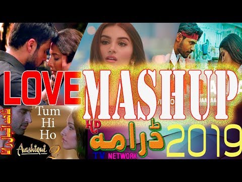 MASHUP: Love Mashup 2019 | Romantic Mashup | Heart Broken Mashup | Bollywood Mashup | #DramaTV