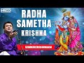 Radha Sametha Krishna Song | Unnikrishnan Devotional | Radha Krishna Padalgal