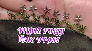 Yildiz Pullu İğne Oyasipullu İğne Oyasi