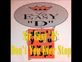 ▶Sir Easy 'D' - Don't You Ever Stop