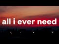 All I Ever Need - Austin Mahone (Lyrics)