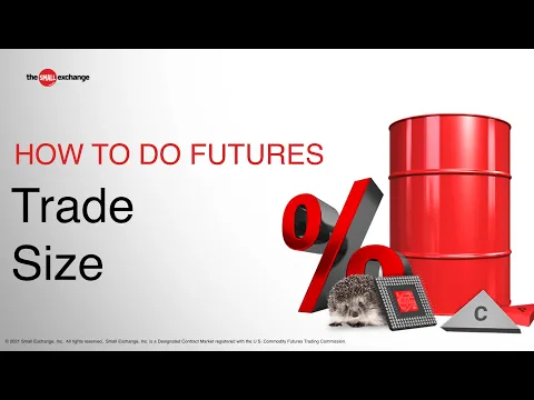 Learn How to Determine Trade Size | How to Do Futures
