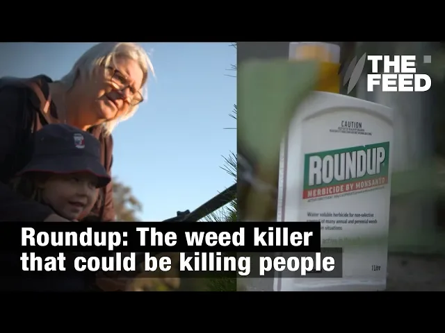Monsanto Weed Killer Is Killing Humans