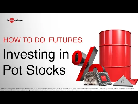 How to Invest in the Future of Pot Stocks | How to Do Futures