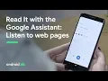 Listen to webpages with Google Assistant