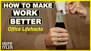 How to Make Work Better (Office Lifehacks)