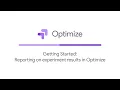 Getting Started: Reporting on experiment results in Google Optimize