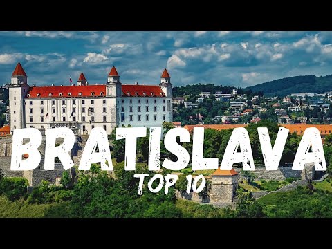 Top 10 Things To Do In Bratislava Slovakia