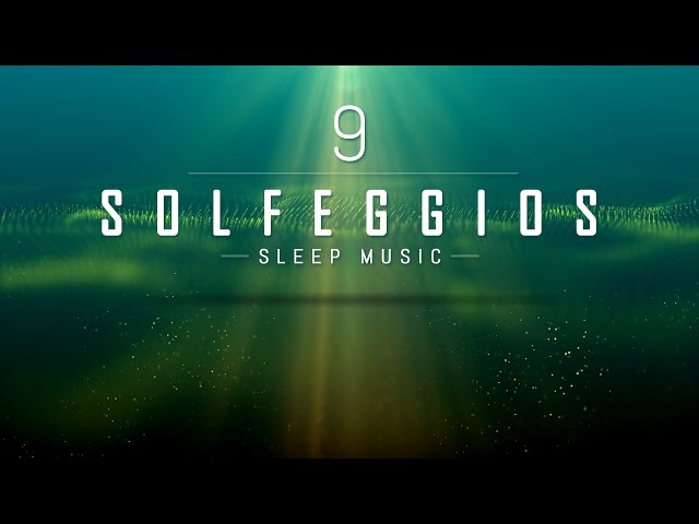 All 9 Solfeggio Frequencies | POWERFUL HEALING MIRACLE TONES | Sleep Meditation Music | 9 Hours