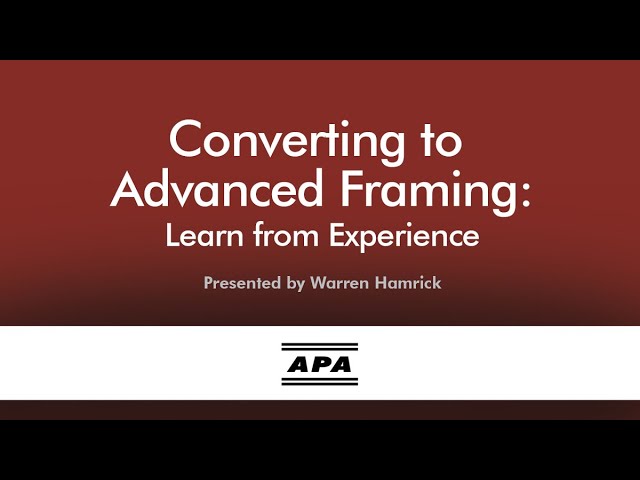 Converting to Advanced Framing: Learn from Experience