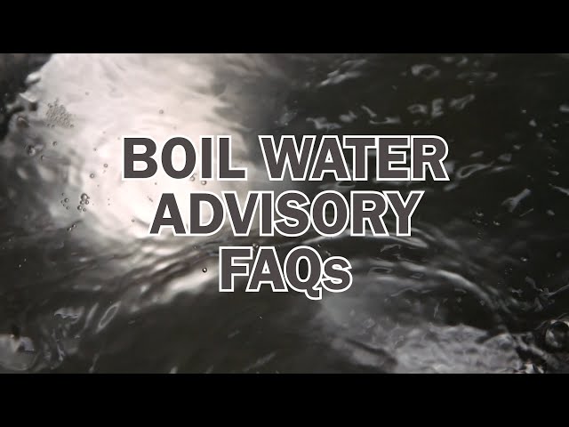 Boil Water Advisory FAQs