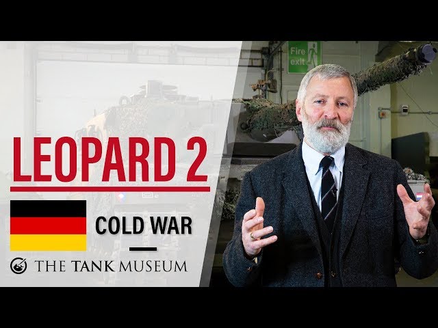 Tank Chats #66 Leopard 2 | The Tank Museum