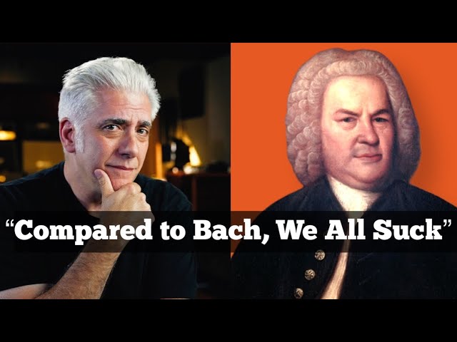 "Compared to Bach, We All Suck"