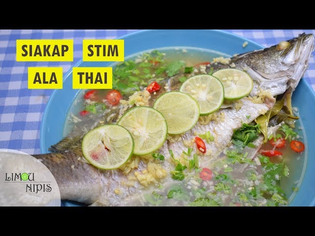 Resepi Siakap Stim Limau Ala Thai Simple Dan Sedap Wajib Cuba Litetube