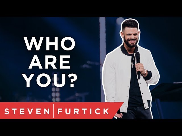 Do you know who you are? | Pastor Steven Furtick