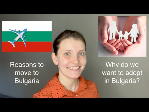 Ep 1 Reasons To Move To Bulgaria Why Do We Want To Adopt A Child In Bulgaria