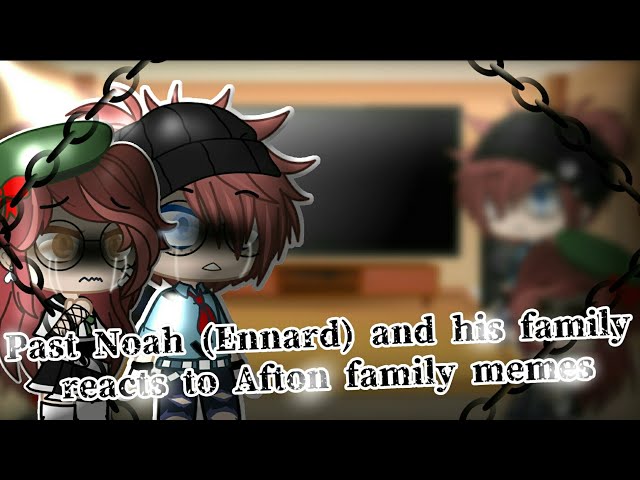 Micheal And Past Fnaf 4 Bullies Noah React To Afton Family Gcrv Fnaf Litetube