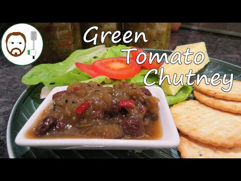 Green Tomato Chutney The Best Use For Unripened Tomatoes