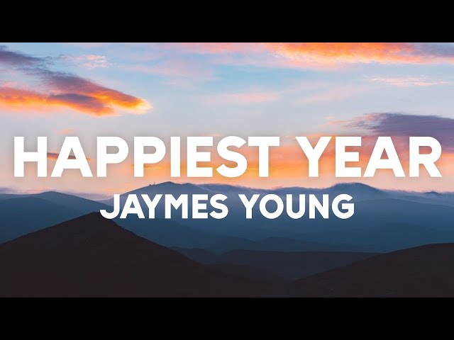 「1HOUR + LYRICS」 Jaymes Young - Happiest Year (Lyrics) | "I'm here to admit that you were my medici