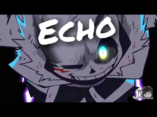 Underverse [AMV] - Echo