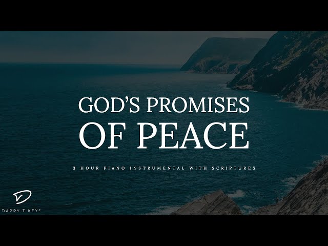 God's promises of Peace: 3 Hour Peaceful Piano Worship & Prayer Music