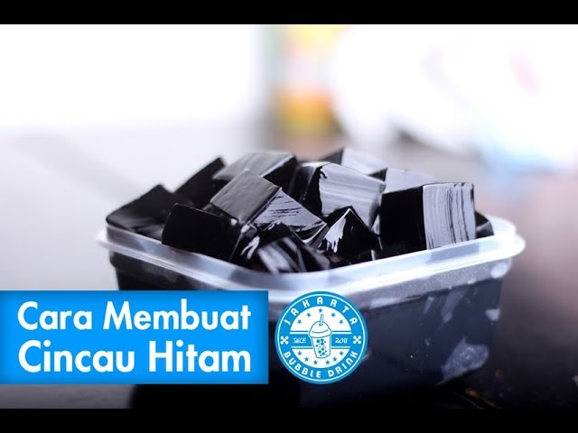 Resep Rahasia Cara Membuat Cincau Hitam Untuk Topping Minuman Segar Jakarta Bubble Drink Litetube